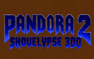 PANDORA 2: Shovelypse 3DO